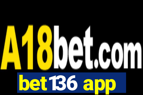 bet136 app